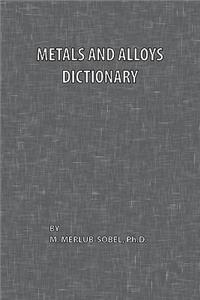 Metals and Alloys Dictionary