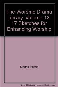 The Worship Drama Library, Volume 12