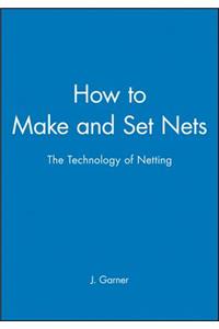 How to Make and Set Nets