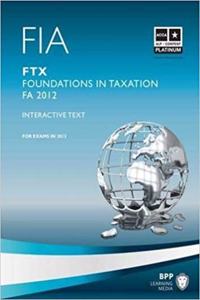 FTX Foundations in Taxation (2012) - Study Text