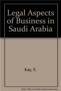 Legal Aspects of Business in Saudi Arabia