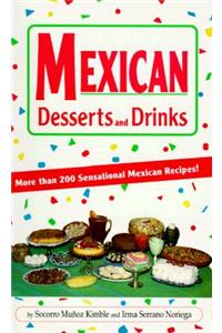 Mexican Desserts & Drinks