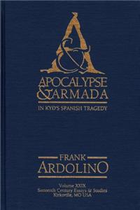 Apocalypse & Armada in Kyd's Spanish Tragedy