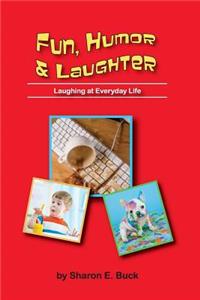 Fun, Humor & Laughter