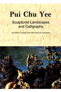 Sculptured Landscapes and Calligraphy