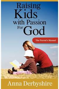 Raising Kids with a Passion for God