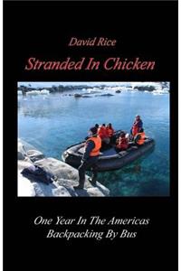 Stranded In Chicken