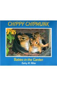 Chippy Chipmunk: Babies in the Garden