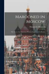 Marooned in Moscow