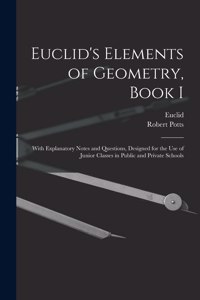 Euclid's Elements of Geometry, Book I [microform]