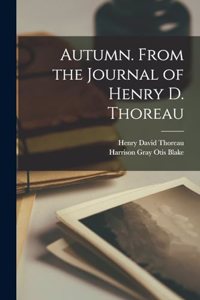 Autumn. From the Journal of Henry D. Thoreau