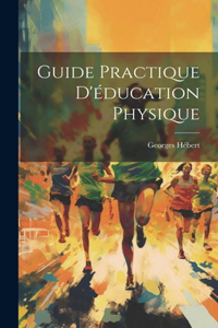 Guide Practique D'éducation Physique