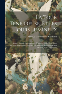 La Tour Tenebreuse, Et Les Jours Lumineux