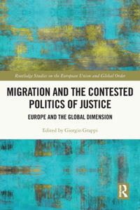 Migration and the Contested Politics of Justice