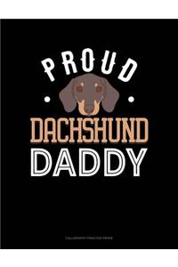 Proud Dachshund Daddy