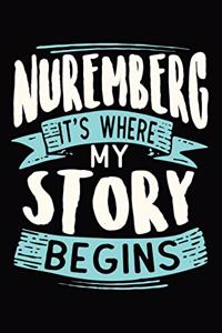 nuremberg It's where my story begins: 6x9 110 Dotted Blank Notebook Inspirational Journal Travel Note Pad Motivational Quote Collection Sketchbook