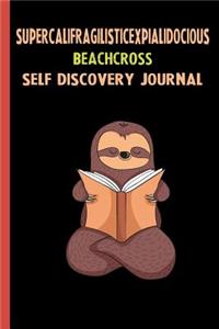 Supercalifragilisticexpialidocious Beachcross Self Discovery Journal