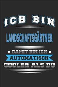 Ich bin Landschaftsgärtner Damit bin ich automatisch cooler als du