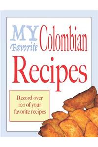 My favorite Colombian recipes