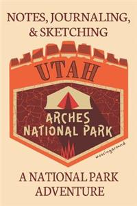 Notes Journaling & Sketching Utah Arches National Park Moosing Around