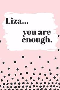 Liza You are Enough
