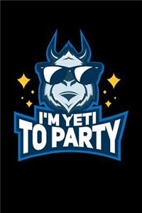 I'm Yeti To Party