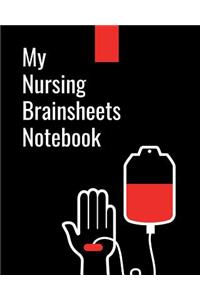 My Nursing Brain Sheets Notebook