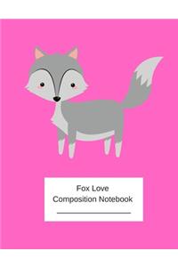 Love Fox Composition Notebook