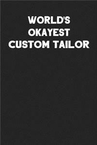 World's Okayest Custom Tailor