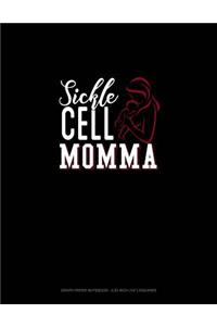 Sickle Cell Momma