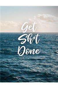 Get Sh*t Done