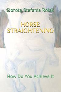 Horse Straightening