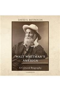 Walt Whitman's America Lib/E