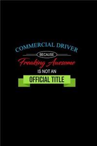 Commercial Driver Because Freaking Awesome is not an Official Title