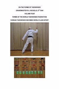 Nicholls: On the Forms of Taekwondo Vol 4