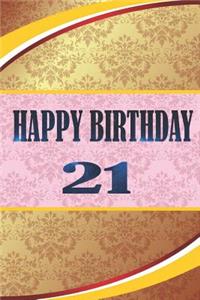 Happy Birthday 21