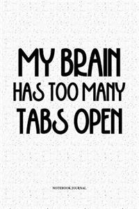 My Brain Has Too Many Tabs Open