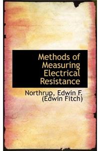 Methods of Measuring Electrical Resistance