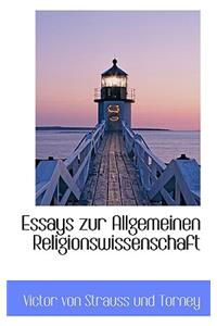 Essays Zur Allgemeinen Religionswissenschaft