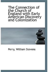 The Connection of the Church of England with Early American Discovery and Colonization