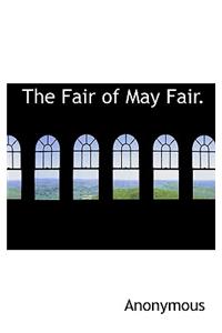 The Fair of May Fair.