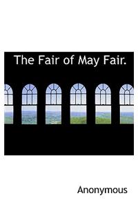 The Fair of May Fair.