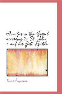 Homilies on the Gospel According to St. John