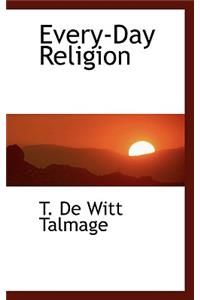 Every-Day Religion