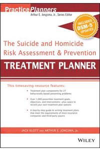 Suicide and Homicide Risk Assessment and Prevention Treatment Planner, with Dsm-5 Updates