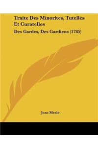 Traite Des Minorites, Tutelles Et Curatelles