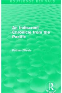 An Indiscreet Chronicle from the Pacific