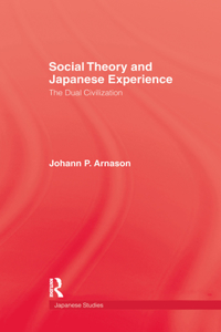 Social Theory and Japanese Experience