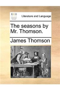 Seasons by Mr. Thomson.