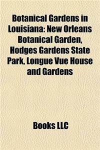 Botanical Gardens in Louisiana Botanical Gardens in Louisiana